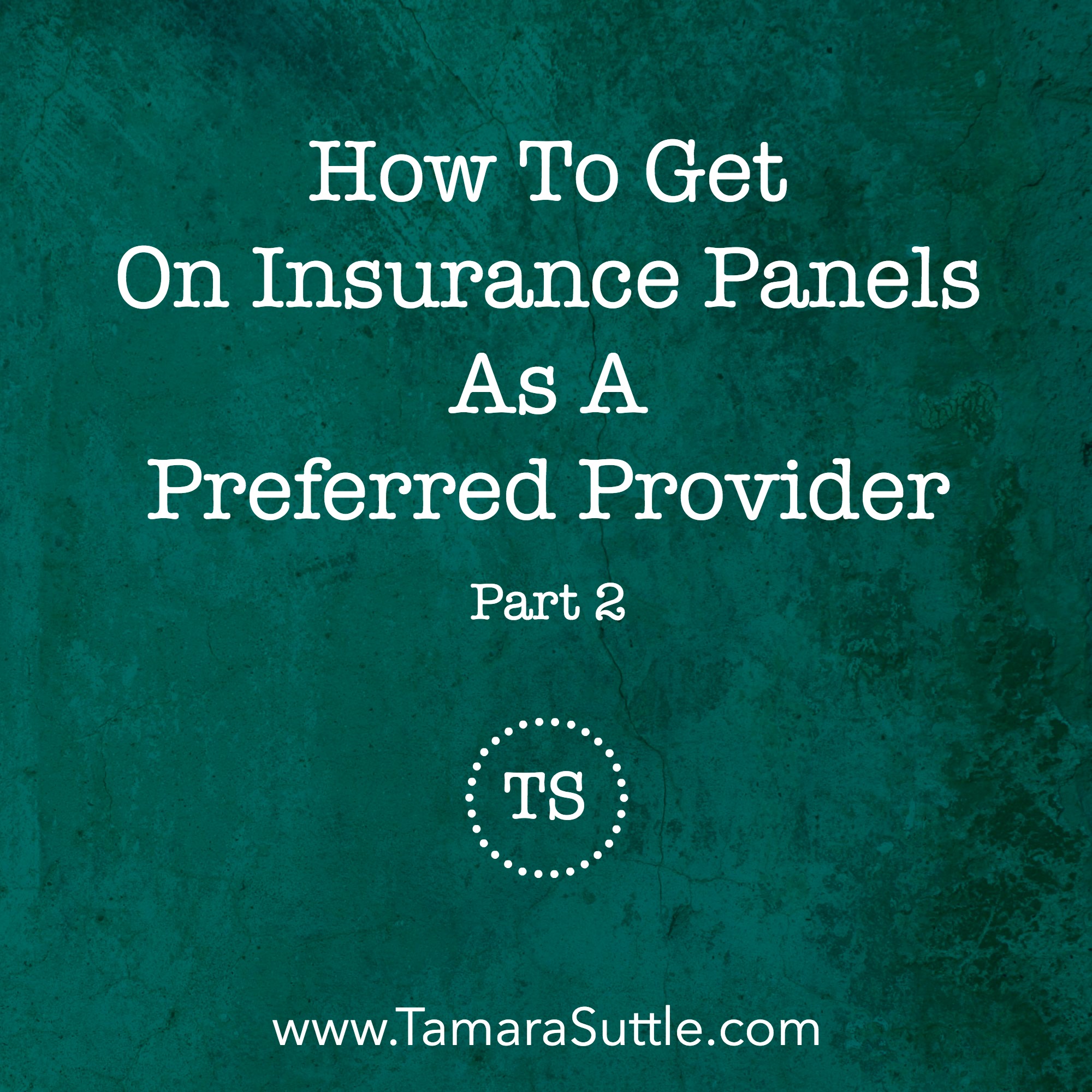 Medical Credentialing Service, Get on Insurance Panels