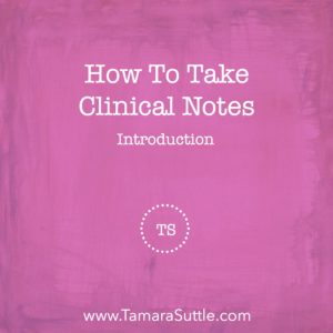 How to Take Clinical Notes Introduction