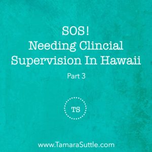 SOS! Needing Clinical Supervision Part 3