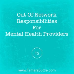 Out of Network Responsibilitis for Mental Health Providers