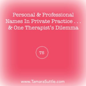 Personal & Professional Names in Private Practice