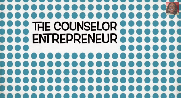 Video at The Counselor Entrepreneur