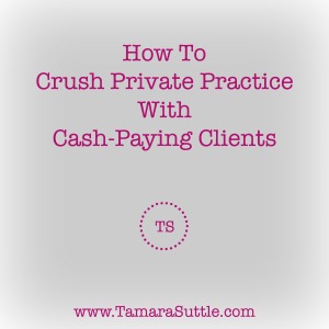 How to Crush Private Practice