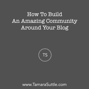 How to Build an Amazing Community - Tamara Suttle