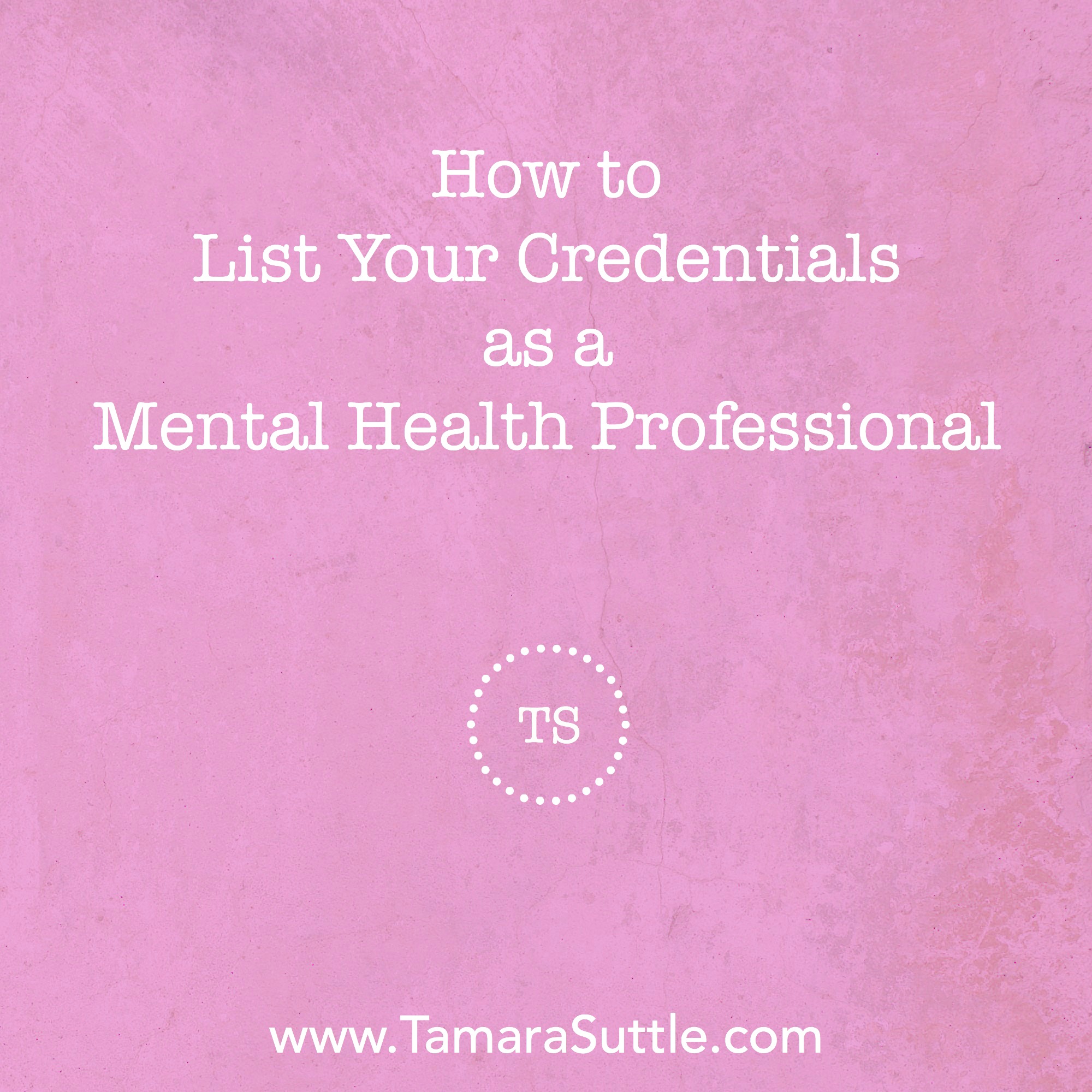 How To List Your Credentials As A Mental Health Professional